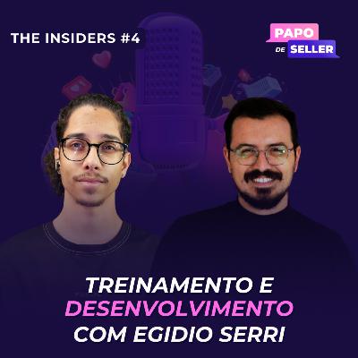 Treinamento e Desenvolvimento com Egidio Serri - the insiders