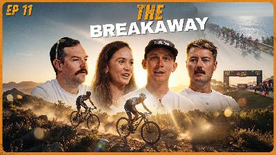 The Day South Africa Won the Cape Epic | Milan-San Remo | The Breakaway Ep11 The Day South Africa Won the Cape Epic | Milan-San Remo | The Breakaway Ep11