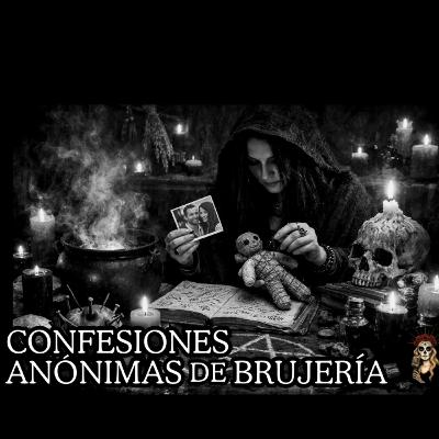 👉Confesiones Anónimas: Yo era la amante y les hice brujería⎮El karma no existe⎮Relatos de Brujería