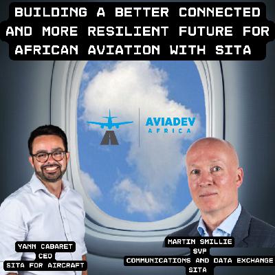 353. Building a better connected and more resilient future for African aviation with SITA 353. Building a better connected and more resilient future for African aviation with SITA