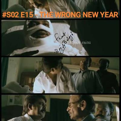 #S02 E15 - THE WRONG NEW YEAR