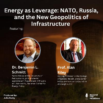Energy as Leverage: NATO, Russia, and the New Geopolitics of Infrastructure