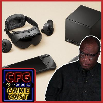 CFG Game Cast 285: Valve is Cooking CFG Game Cast 285: Valve is Cooking