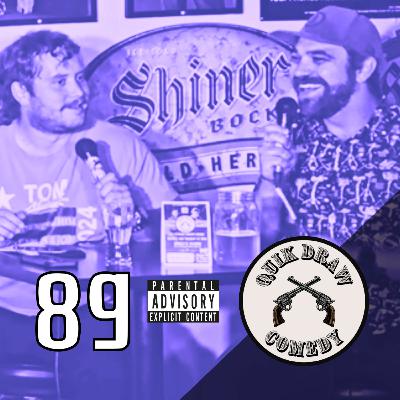 89 - Quik Draw Comedy - Featuring Tyrel Frazier