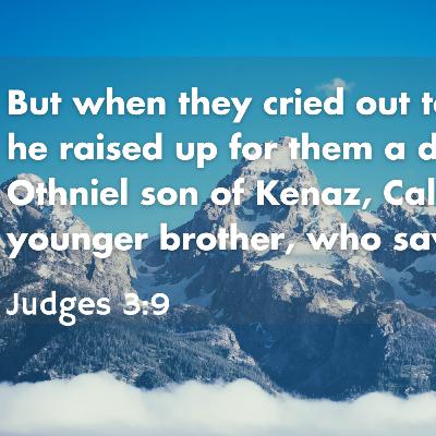 Judges 3:7-11 - Judges: Forgetting God (Othniel)