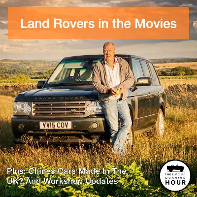 Clarkson's Farm, JLR Making Chinese Cars and Workshop Updates