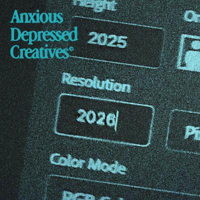 Two Anxious Depressed Creatives discuss their New Year resolution | ADC_Episode1_Resolution