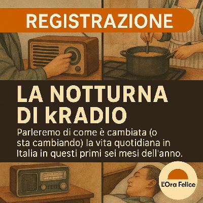 L’Ora Felice di kRadio con Massimiliano Deliso e Carmelina Rotundo – Italia 2025: come cambia la vita di tutti i giorni