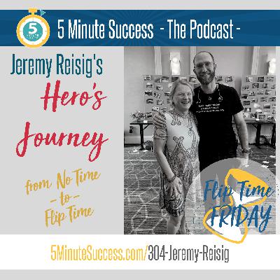 Jeremy Reisig aka Brotha James Hero’s Journey From No Time to Flip Time: A Call to Adventure - 5 Minute Success - The Podcast