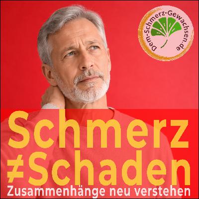 Warum Schmerz nicht gleich Schaden ist