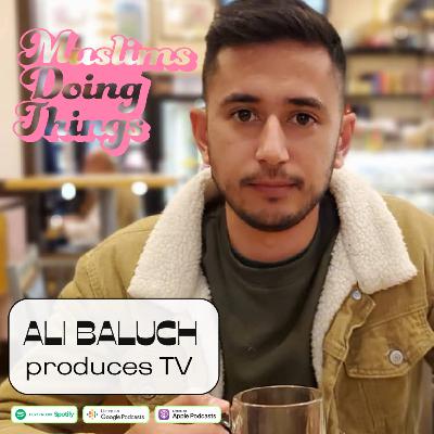Ali Baluch is a TV producer