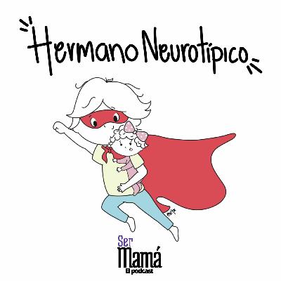 T3 Episodio 13 - Hermano Neurotípico T3 Episodio 13 - Hermano Neurotípico