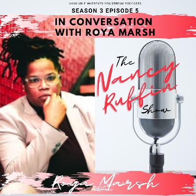 In Conversation with Poet/Writer: Roya Marsh In Conversation with Poet/Writer: Roya Marsh