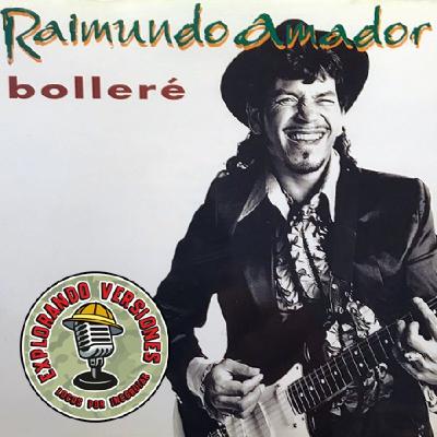81 - EXPLORANDO VERSIONES: BOLLERÉ