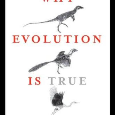 Why Evolution Is True: Evolution, Evidence, and the Design of Nature — When Design Isn’t Designed