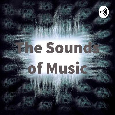 The 50s-60s || The Sounds of Music Podcast
