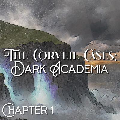 Dark Academia | Chapter 1: "New Beginnings"