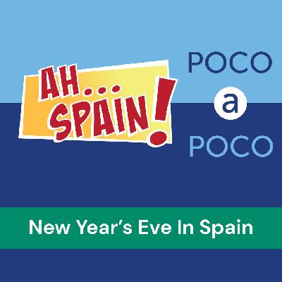 Poco A Poco: New Year's Eve In Spain Poco A Poco: New Year's Eve In Spain