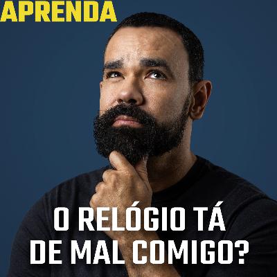 Você marca coisa demais ou o tempo tá passando mais rápido? #164