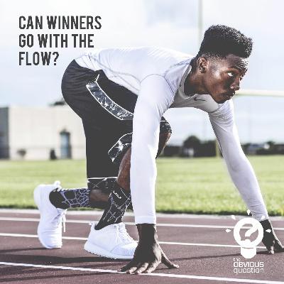Can winners go with the flow? Can winners go with the flow?