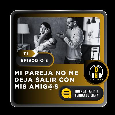 Mi pareja no me deja salir con mis amig@s Mi pareja no me deja salir con mis amig@s