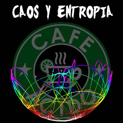 De cómo el caos y la entropía rigen tu vida