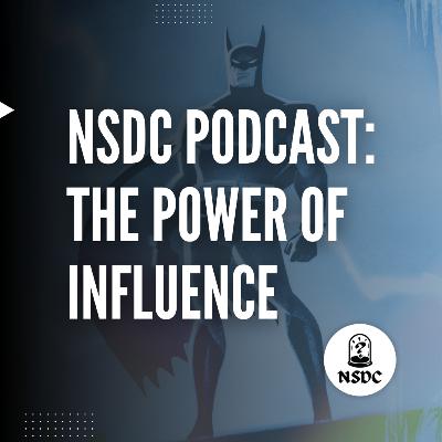 “The Power of Influence” Marvel Topps Chrome Sales, Mondo NYCC News, TMNT, Batman | NSDC Podcast #60