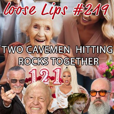 EP #219: TWO CAVEMEN HITTING ROCKS TOGETHER