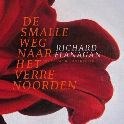 Confituur Boekhandelstip : De smalle weg naar het verre noorden - Richard Flanagan Confituur Boekhandelstip : De smalle weg naar het verre noorden - Richard Flanagan