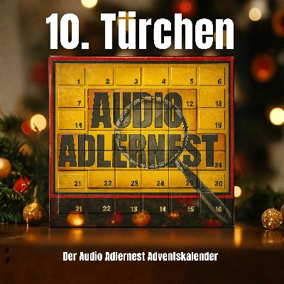 10. Türchen - Audio Adlernest Adventskalender 10. Türchen - Audio Adlernest Adventskalender