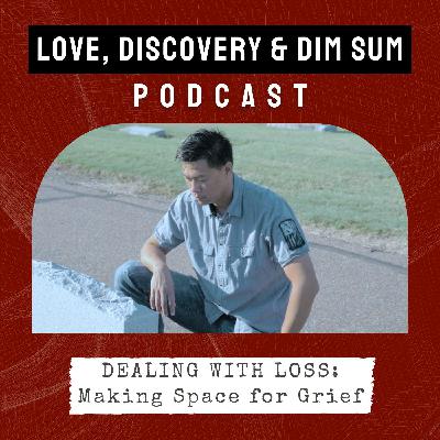 Dealing With Loss: Making Space for Grief