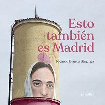 Presentación del libro "Esto también es Madrid", de Ricardo Blanco, en Hoy por hoy Madrid (15-11-2024) Presentación del libro "Esto también es Madrid", de Ricardo Blanco, en Hoy por hoy Madrid (15-11-2024)