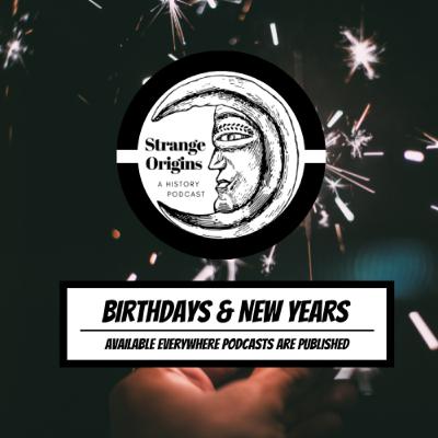 Episode 41 | Birthdays and New Years Episode 41 | Birthdays and New Years