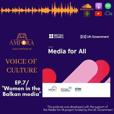 "Women in the Balkan media" - "Voice of Culture" / Ep. 7