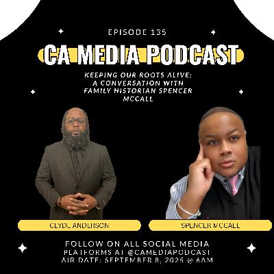Episode 135: Keeping Our Roots Alive: A Conversation with Family Historian Spencer McCall Episode 135: Keeping Our Roots Alive: A Conversation with Family Historian Spencer McCall