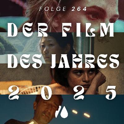 #264 - Der Film des Jahres 2025 #264 - Der Film des Jahres 2025