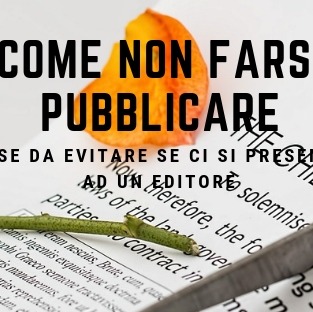 come-non-farsi-pubblicare-parte-2