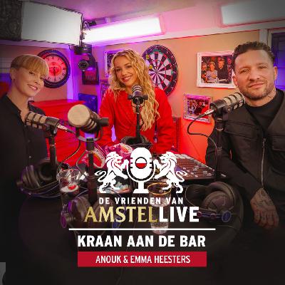 S02.E01: Kraan aan de bar | Met Anouk & Emma Heesters | De Vrienden van Amstel LIVE