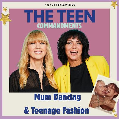 Mum Dancing & Teenage Fashion
