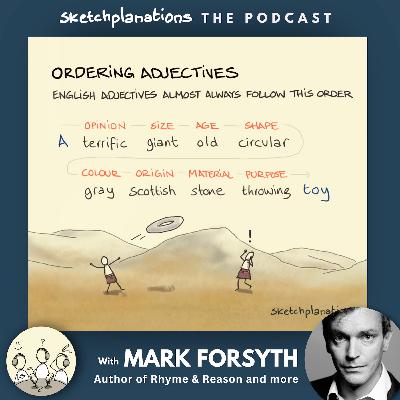Ordering Adjectives with Author Mark Forsyth
