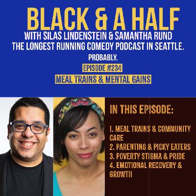 S4 Ep234: Episode #234: Meal Trains & Mental Gains