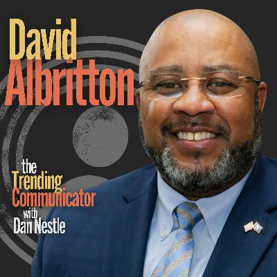 Why Business-Savvy Communicators Can Lead in the Age of AI - with David Albritton