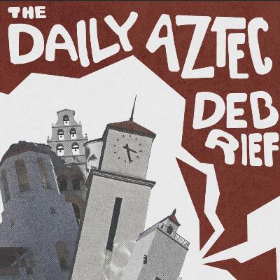 The Daily Aztec Debrief -- Ep. 6 -- The Snapdragon attendance problem w/ Connor Larson