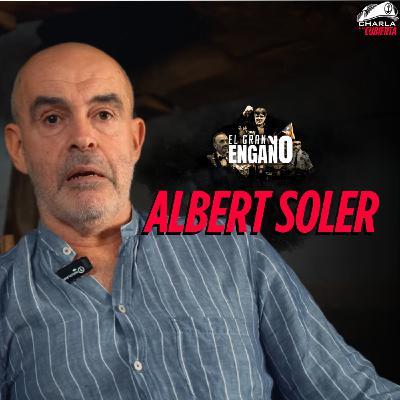 El circo del 'Procés': de Pujol al 1 de octubre, con Albert Soler [CeC #11]