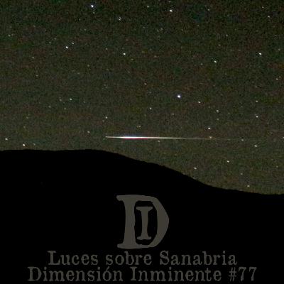 Dimensión Inminente #77 | Luces sobre Sanabria