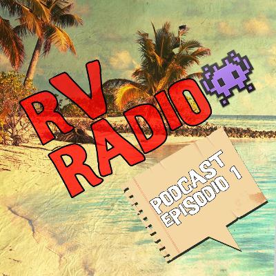 PODCAST episodio #1 RV-Radio PODCAST episodio #1 RV-Radio