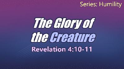 The Glory of the Creature - Audio