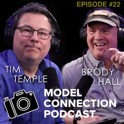 Model Connection #22 - BRODY HALL & TIM TEMPLE