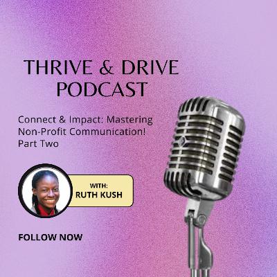 Part Two: Connecting with Your Audience - Real-Life Strategies for Non-Profits Part Two: Connecting with Your Audience - Real-Life Strategies for Non-Profits