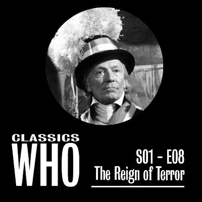 CW 008 - The Reign of Terror (S01Ep08)